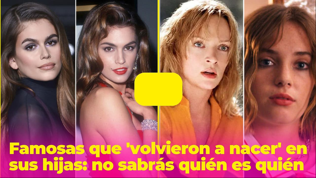 Famosas que volvieron a nacer en sus hijas: se parecen tanto que no sabrás quién es quién