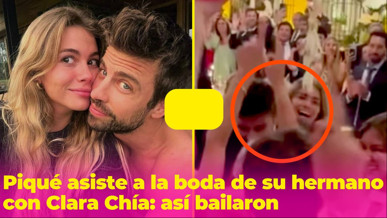 Piqué y Clara Chía se divirtieron en grande en la boda de su hermano: así bailaron en la fiesta