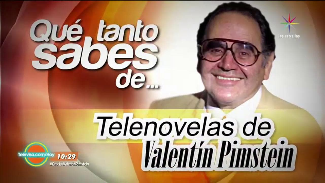 Descubre Qué Tanto Sabes de telenovelas de Valentín Pimstein