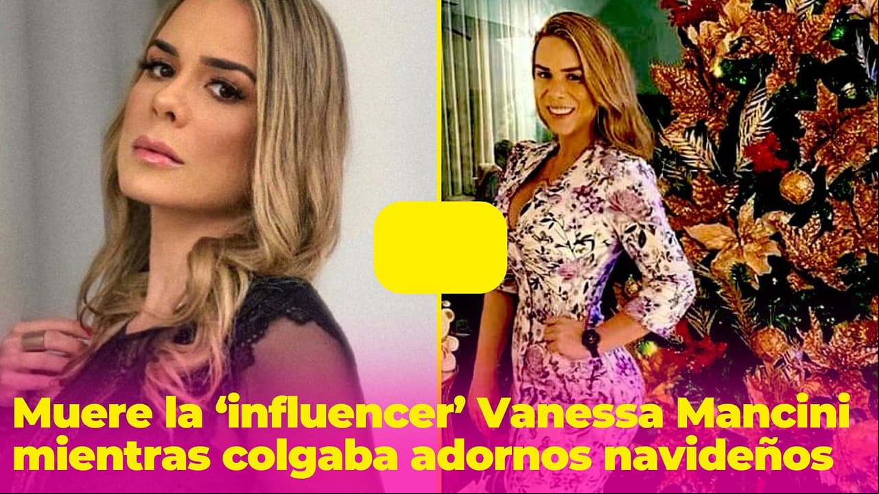 Muere la ‘influencer’ Vanessa Mancini mientras colgaba adornos para celebrar Navidad