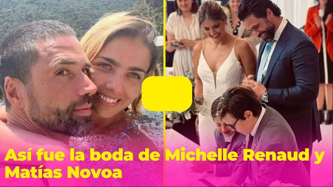 Los hijos de Michelle Renaud y Matías Novoa querían verlos casados: así fue su espectacular boda