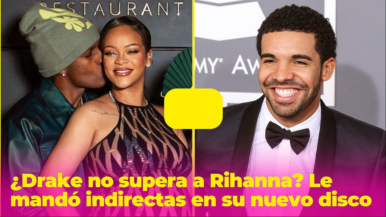 ¿Drake no puede superar a Rihanna? Le mandó indirectas a ella y A$AP Rocky en su nuevo disco