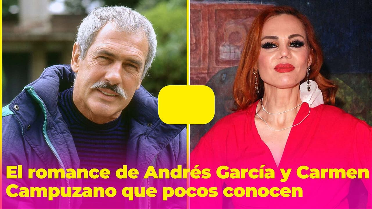 El romance de Andrés García y Carmen Campuzano que pocos conocen: "Uno de los grandes amores de mi vida"