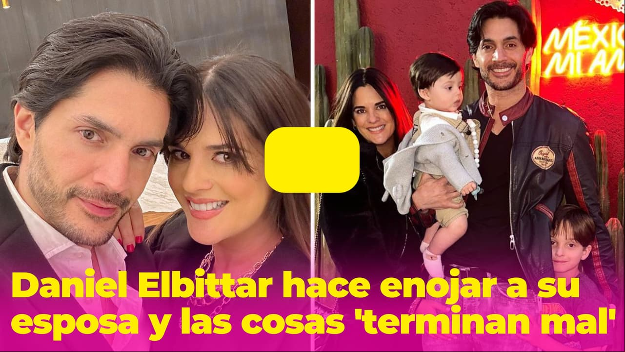 Daniel Elbittar y su esposa protagonizan intensa 'pelea', ¿será el fin de su relación?