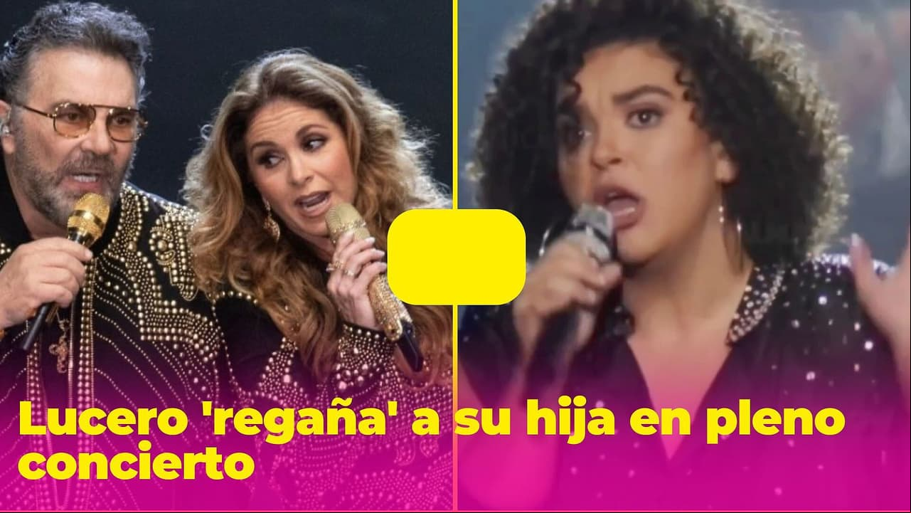 Lucero 'regaña' a su hija en pleno concierto y le dice al público que son unas "señoras mitoteras"