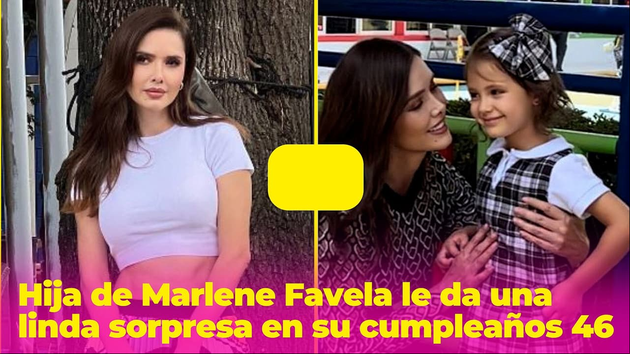 Marlene Favela se derrite de amor con la sorpresa que su hija le dio por su cumpleaños 46