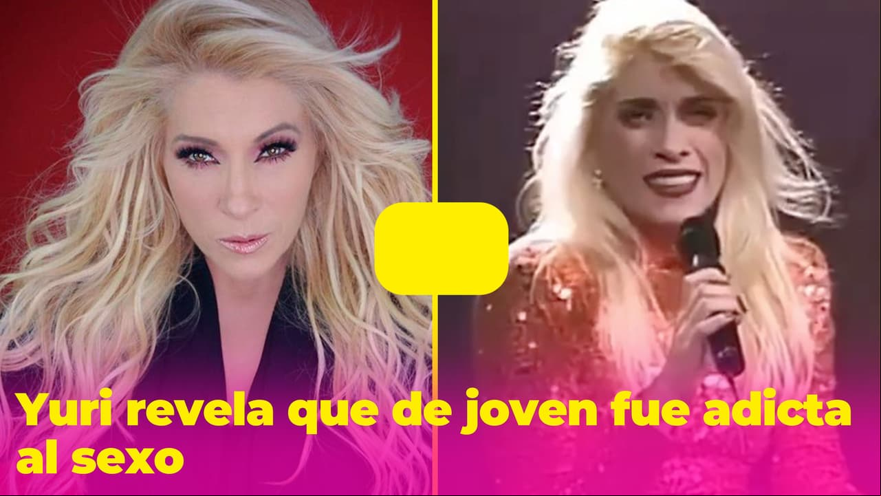 "Me acosté con mucha gente": Yuri abre su corazón y confiesa que era adicta a la intimidad