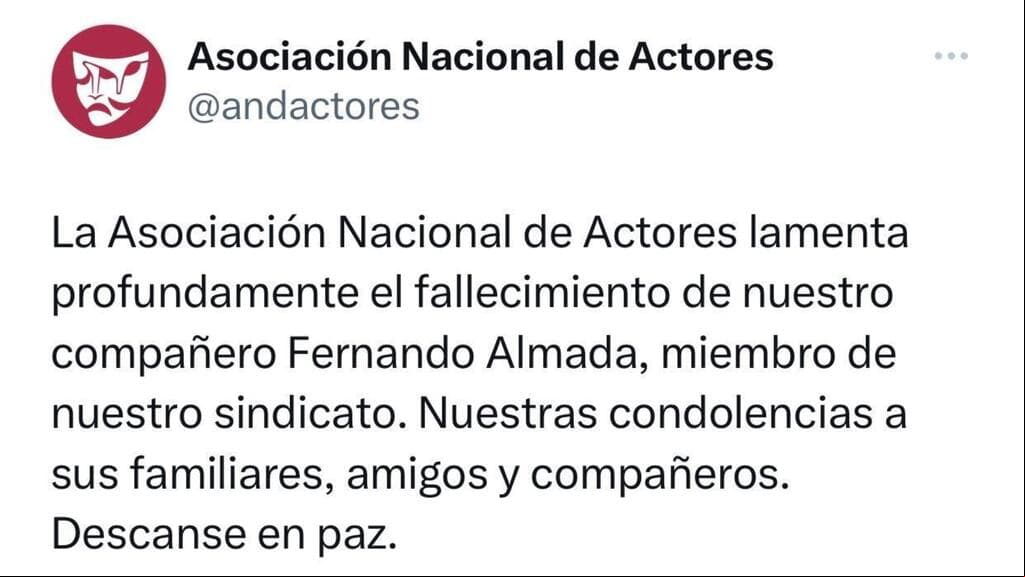 Con este mensaje, la Asociación Nacional de Actores de México (ANDA) confirmó la muerte de Fernando Almada.