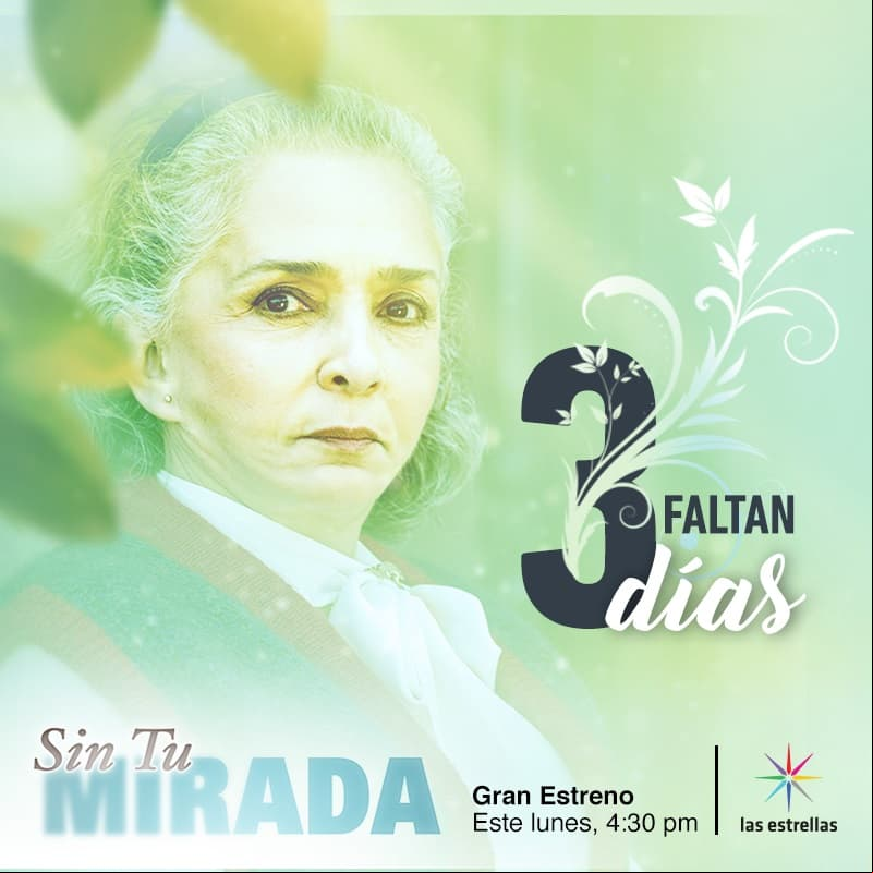 ¡Faltan 3 días para el estreno de Sin tu mirada!