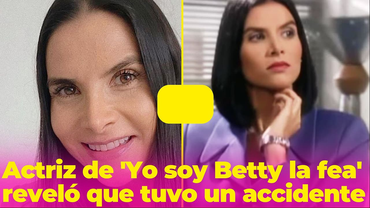 Actriz de 'Yo soy Betty la fea' confirmó que estuvo en aparatoso accidente y estuvo hospitalizada