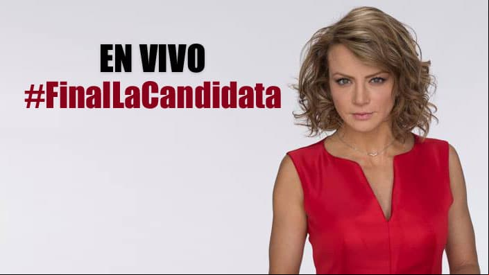 No te pierdas en vivo el capítulo final de La Candidata