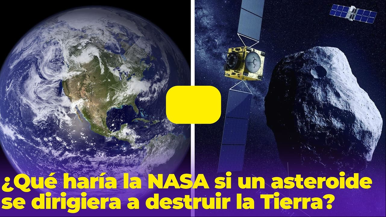 Si un asteroide se dirigiera a destruir la Tierra, ¿qué haría la NASA?