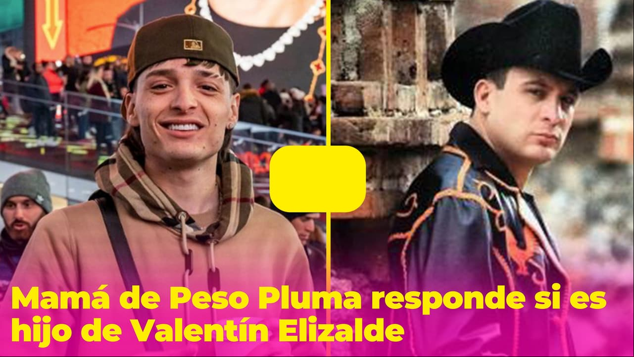 ¿Peso Pluma es hijo de Valentín Elizalde? Mamá del cantante habla sobre esta teoría