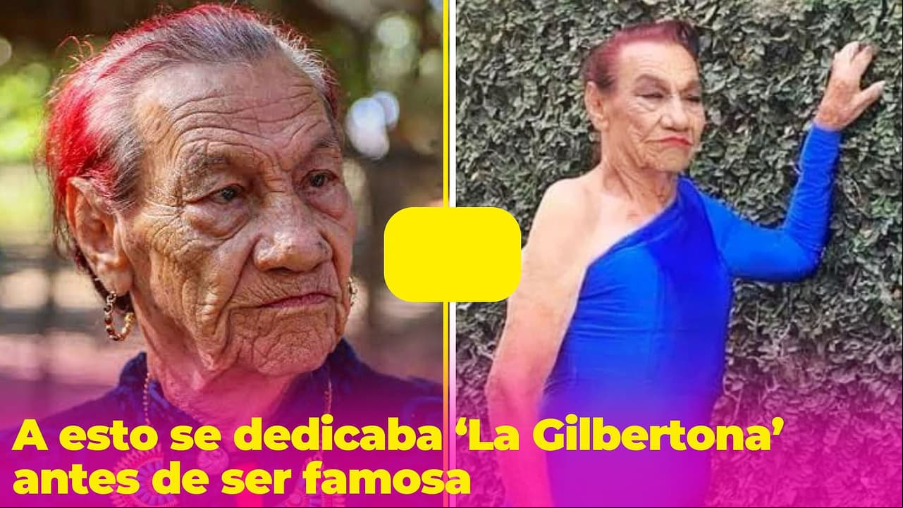 ‘La Gilbertona’ fue mujer de la vida galante antes de ser famosa