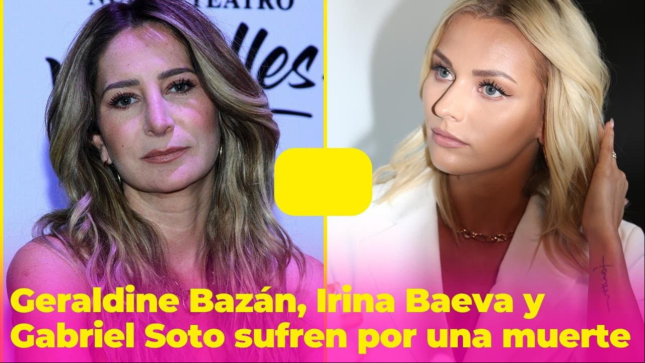 Geraldine Bazán e Irina Baeva comparten el mismo dolor que Gabriel Soto: los tres sufren por una muerte