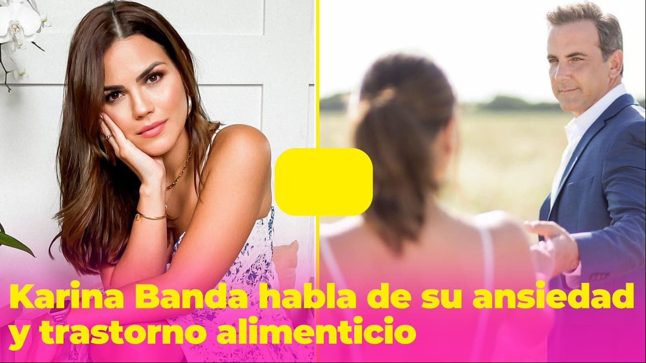 Karina Banda habla del desorden alimenticio que padeció por sus problemas de ansiedad