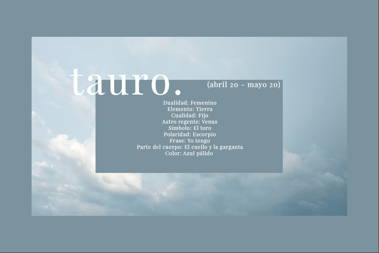 TAURO (abril 20 - mayo 20). El segundo signo del Zodiaco, característico por su perseverancia.