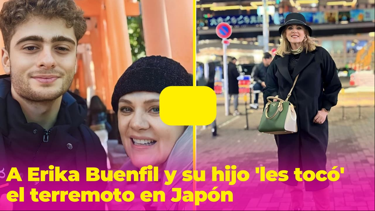 A Erika Buenfil y su hijo 'les tocó' el terremoto de Japón en Año Nuevo: contaron cómo se encuentran
