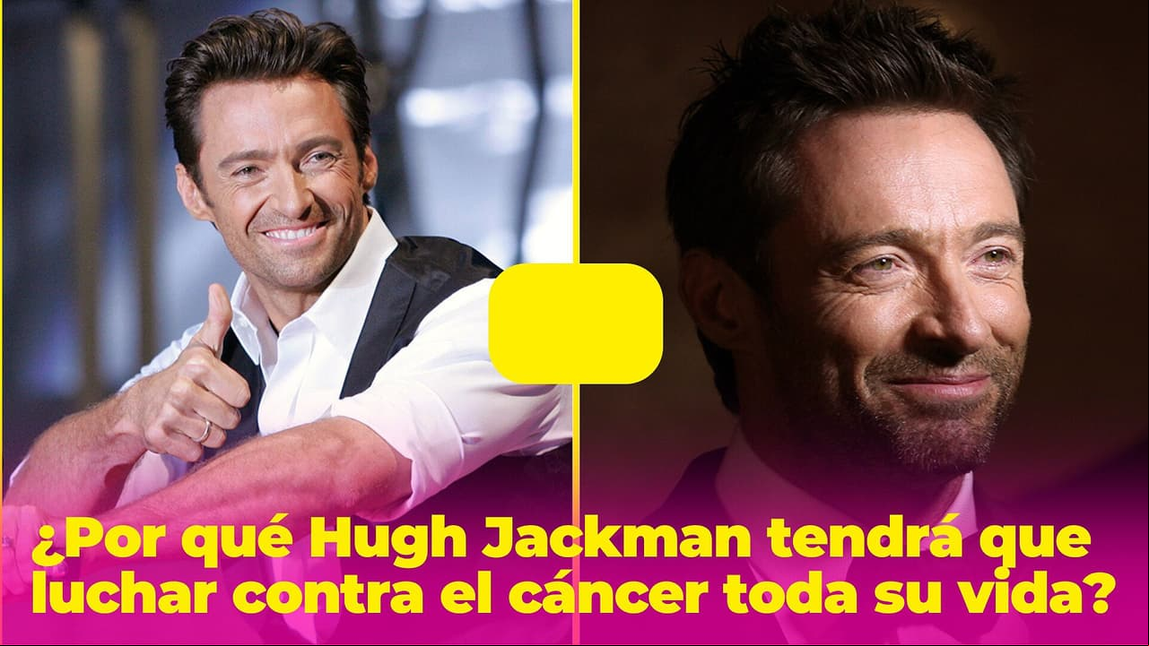 Hugh Jackman tendrá que luchar contra el cáncer toda su vida: comenzó con una simple mancha