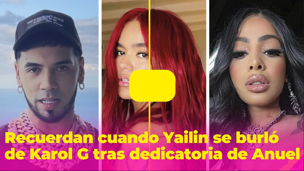 “Me quiere a mí“: Recuerdan cuando Yailin se burlaba de Karol G tras la dedicatoria de Anuel