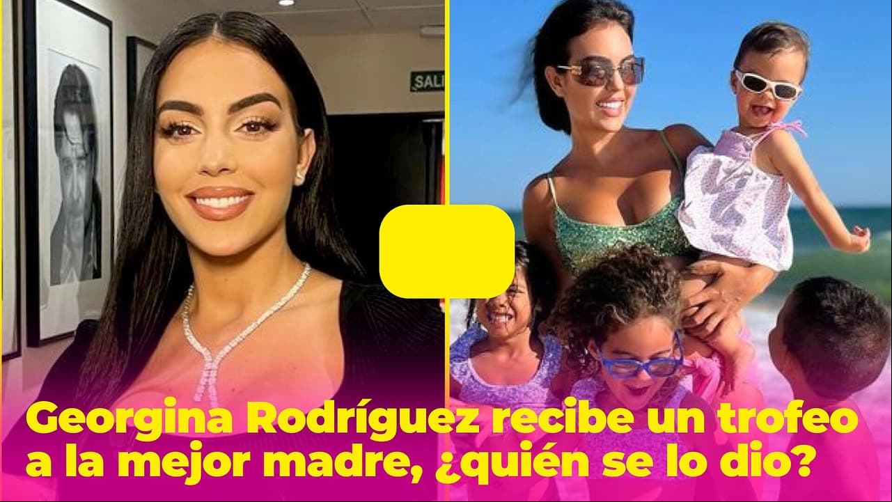 Georgina Rodríguez sorprende al recibir un trofeo a la mejor madre, ¿quién se lo dio?